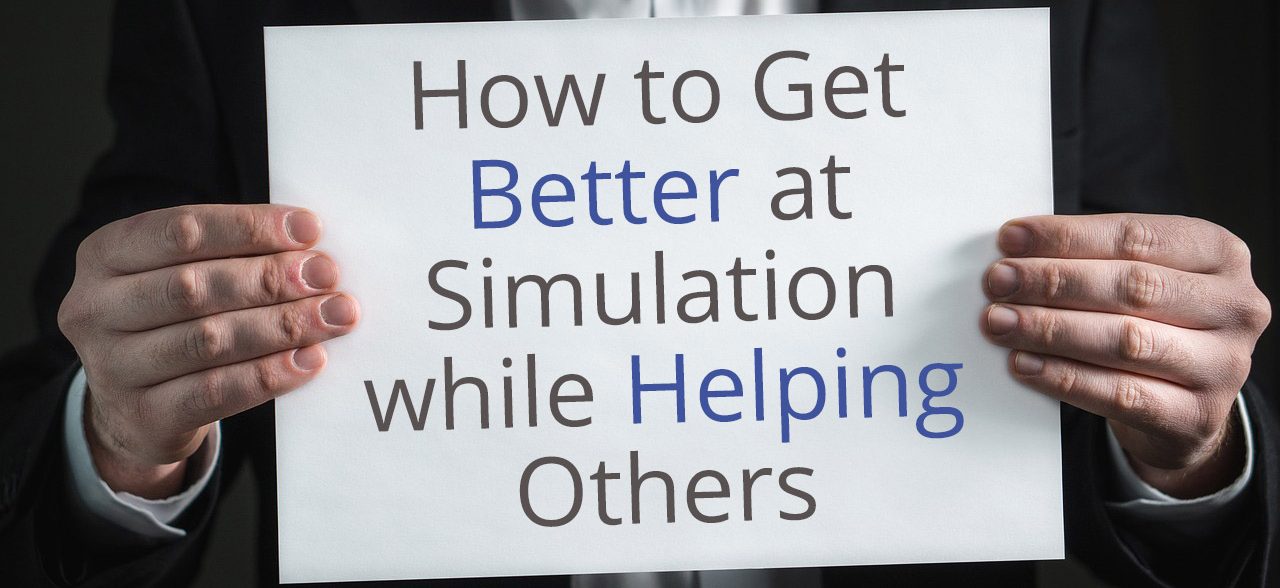 better simulation helping others