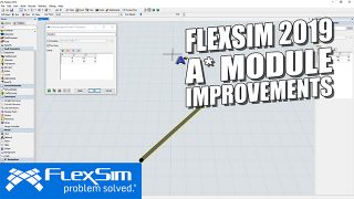FlexSim 2019: AStar Module Improvements
