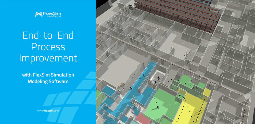 End-to-End Process Improvement with FlexSim