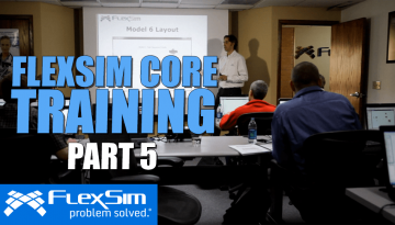 FlexSim Core Training: Part 5