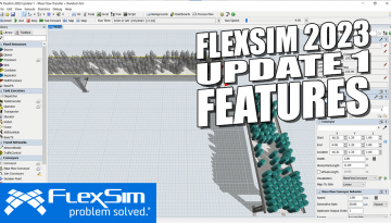 FlexSim 2023 Update 1 Features