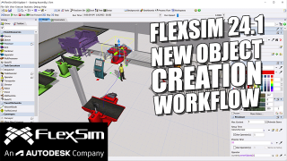 FlexSim 24.1 Object Creation Workflow